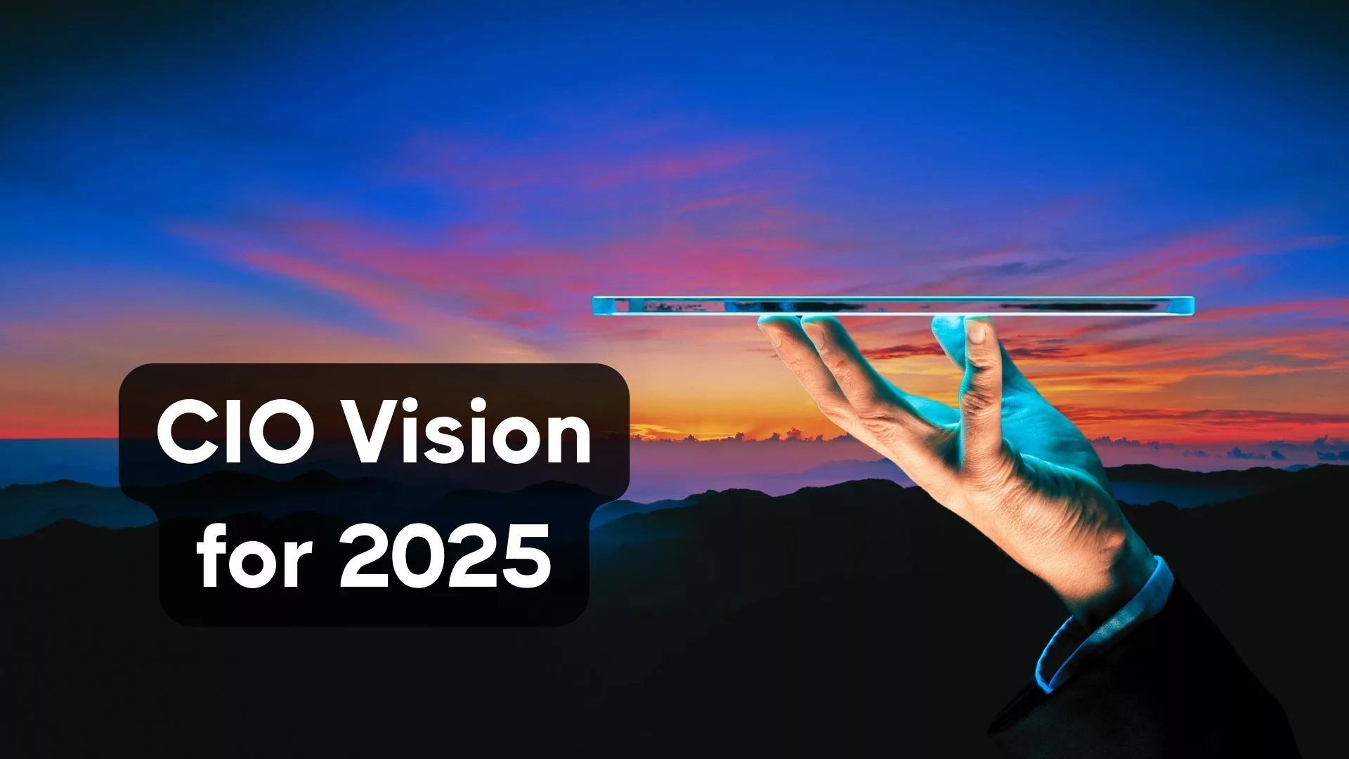 The Dawn of a New Era Unveiling the CIO Vision for 2025